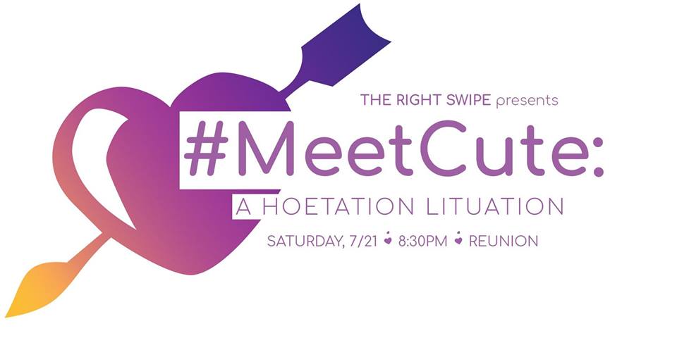 The Right Swipe Presents #MeetCute: A Hoetation Lituation